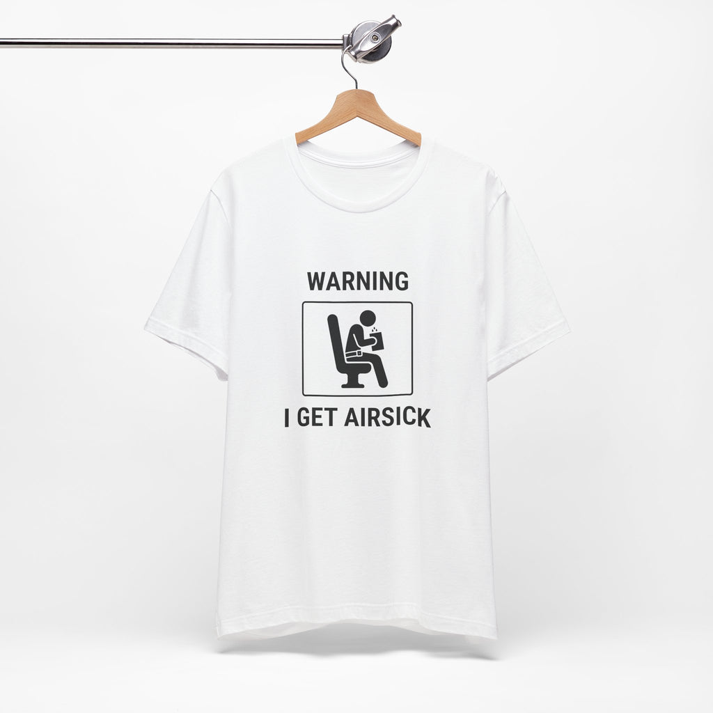 Warning I Get Airsick - T-shirt drôle de voyage