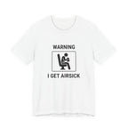 Warning I Get Airsick - T-shirt drôle de voyage